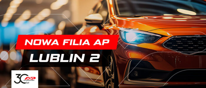 Nowa filia AP SA – Lublin 2