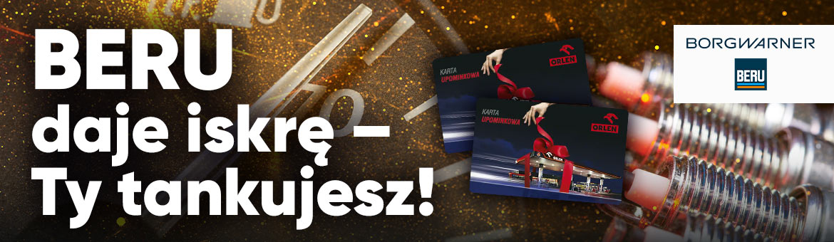 BERU daje iskrę – Ty tankujesz
