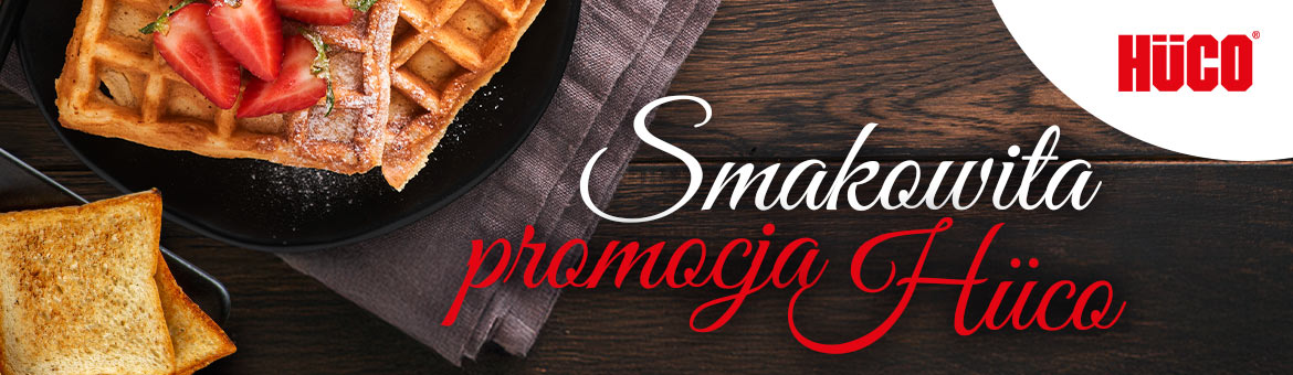 Smakowita promocja Hüco