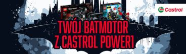 Twój Batmotor z Castrol POWER1