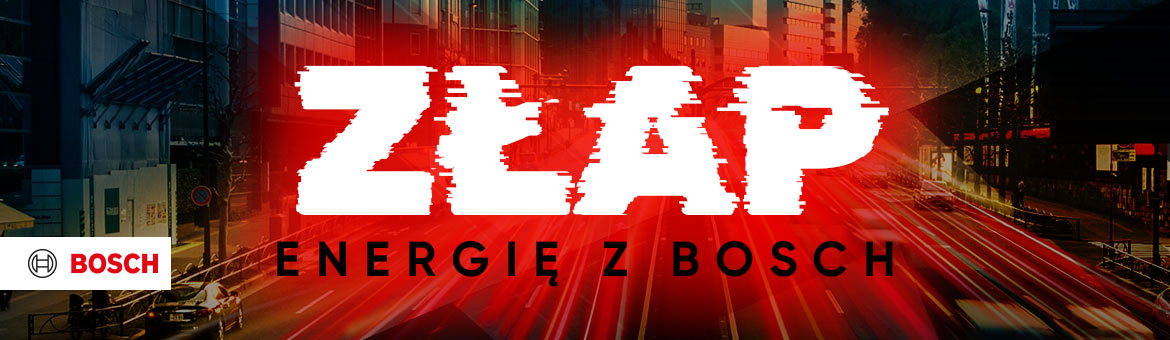 Złap energię z Bosch