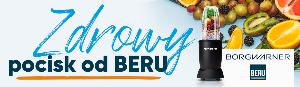 Zdrowy pocisk od BERU