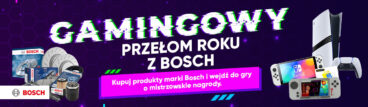 Gamingowy przełom roku z Bosch