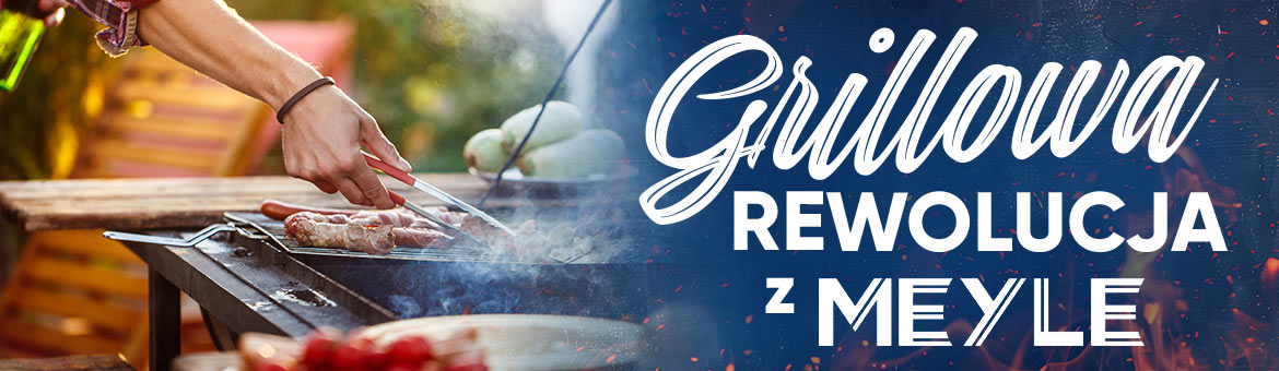 Grillowa rewolucja z MEYLE