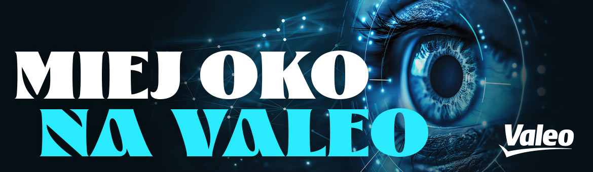 Miej oko na Valeo