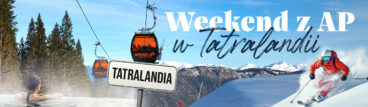Weekend z AP w Tatralandii