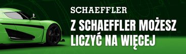 Z Schaeffler możesz liczyć na więcej