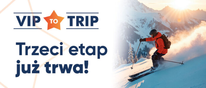VIP TO TRIP 2026: zakupy, nagrody i podróże. Trzeci etap już trwa!